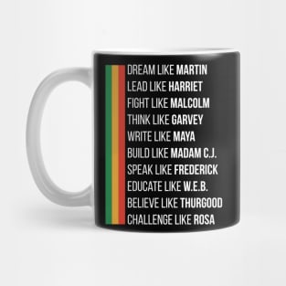 Dream Like Martin Lead Like Harriet Fight Like Malcolm Mug